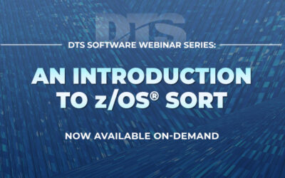 DTS Webinar Recap: An Introduction to IBM® z/OS® Sort