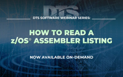 DTS Webinar Recap: How to Read a z/OS® Assembler Listing